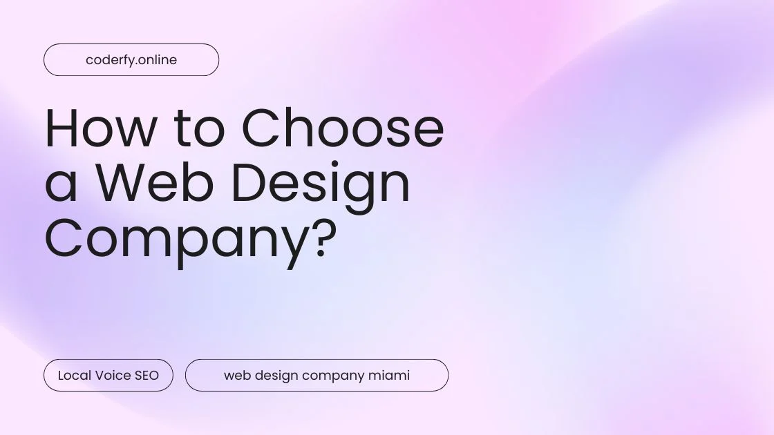 How to choose a web design company​?